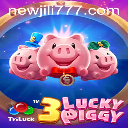 Exploring the Exciting World of 3LUCKYPIGGY: A NEWJILI Adventure