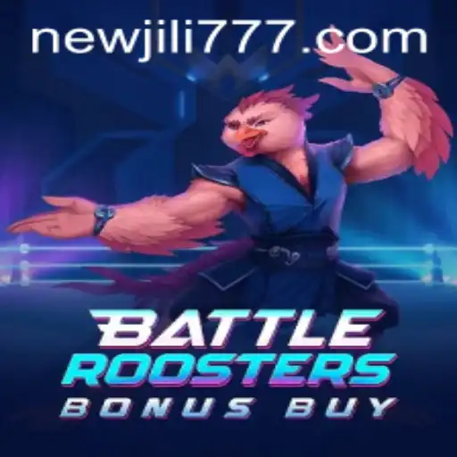 Unveiling BattleRoostersBonusBuy: The NEWJILI Adventure