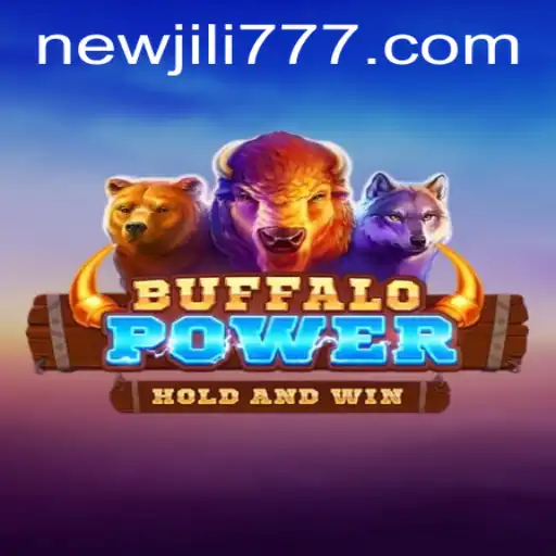 Exploring BuffaloPower: The Thrilling NewJILI Adventure