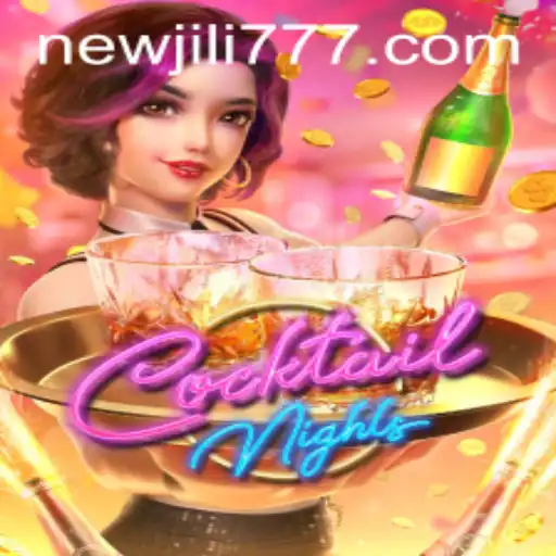 Dive into the Dazzling World of CocktailNights: The Ultimate Gaming Experience with NEWJILI
