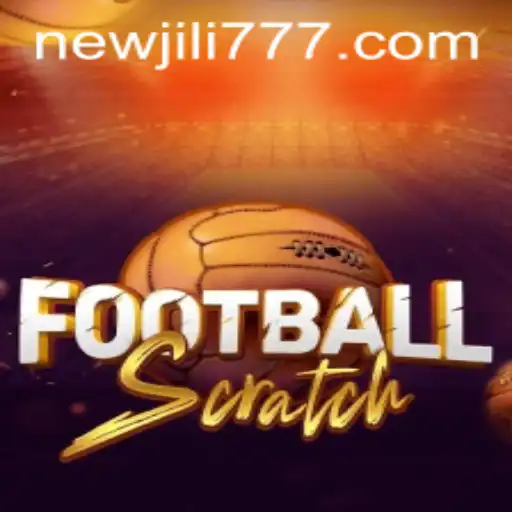FootballScratch: Revolutionizing Sports Gaming with NEWJILI