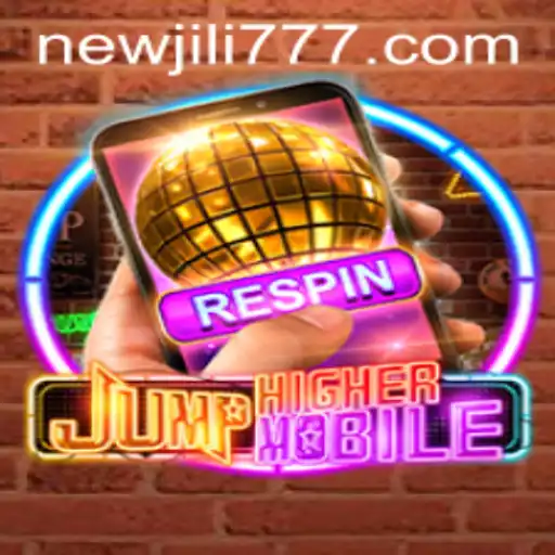 Exploring the Thrilling World of JumpHighermobile: A NEWJILI Adventure