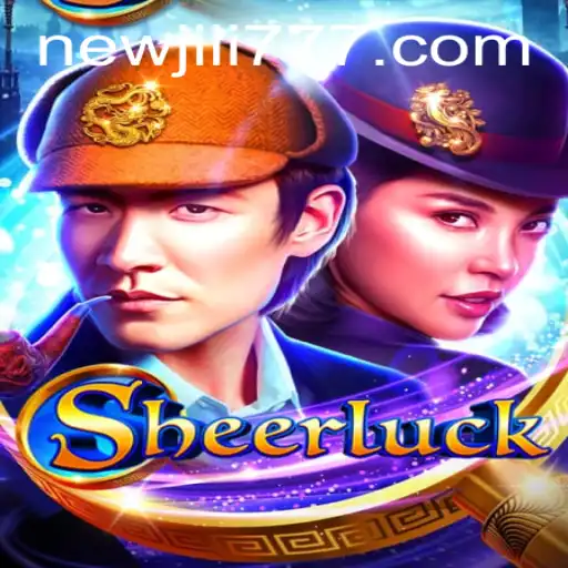 Unveiling Sheerluck: The Thrilling Newjili Adventure
