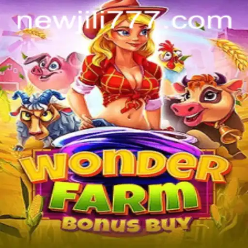 Exploring the Magic of WonderFarmBonusBuy: A Deep Dive into NEWJILI's Latest Gaming Experience