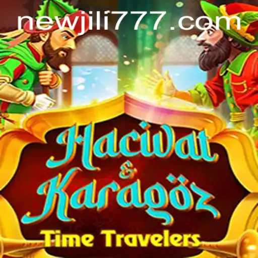 Unveiling HacivatandKaragoz: A Journey Into Culture and Strategy With NEWJILI