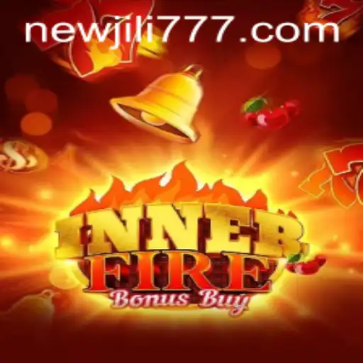 Explore the Thrills of InnerFireBonusBuy: An Exciting Journey into the World of NEWJILI