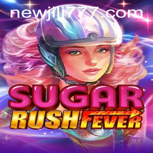 Discover the Thrills of SugarRushFever: A Sweet Adventure with NEWJILI