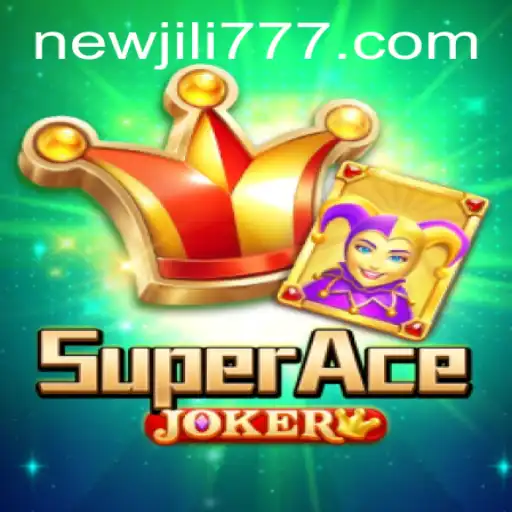 Discover the Exciting World of SuperAceJoker and the NEWJILI Experience