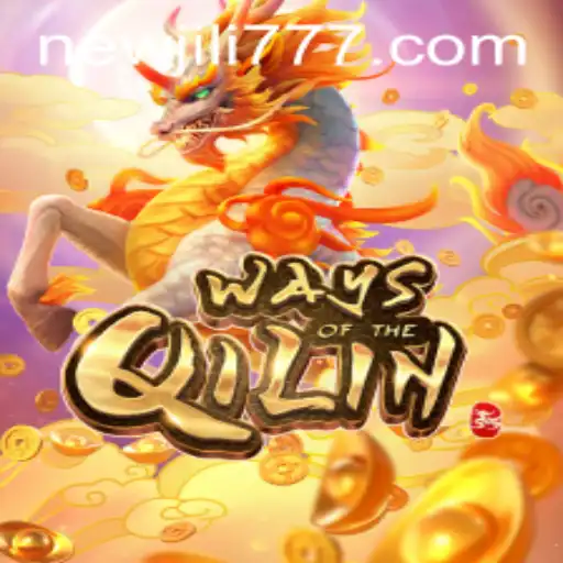 WaysoftheQilin: Unraveling the Mystical Adventure with NEWJILI